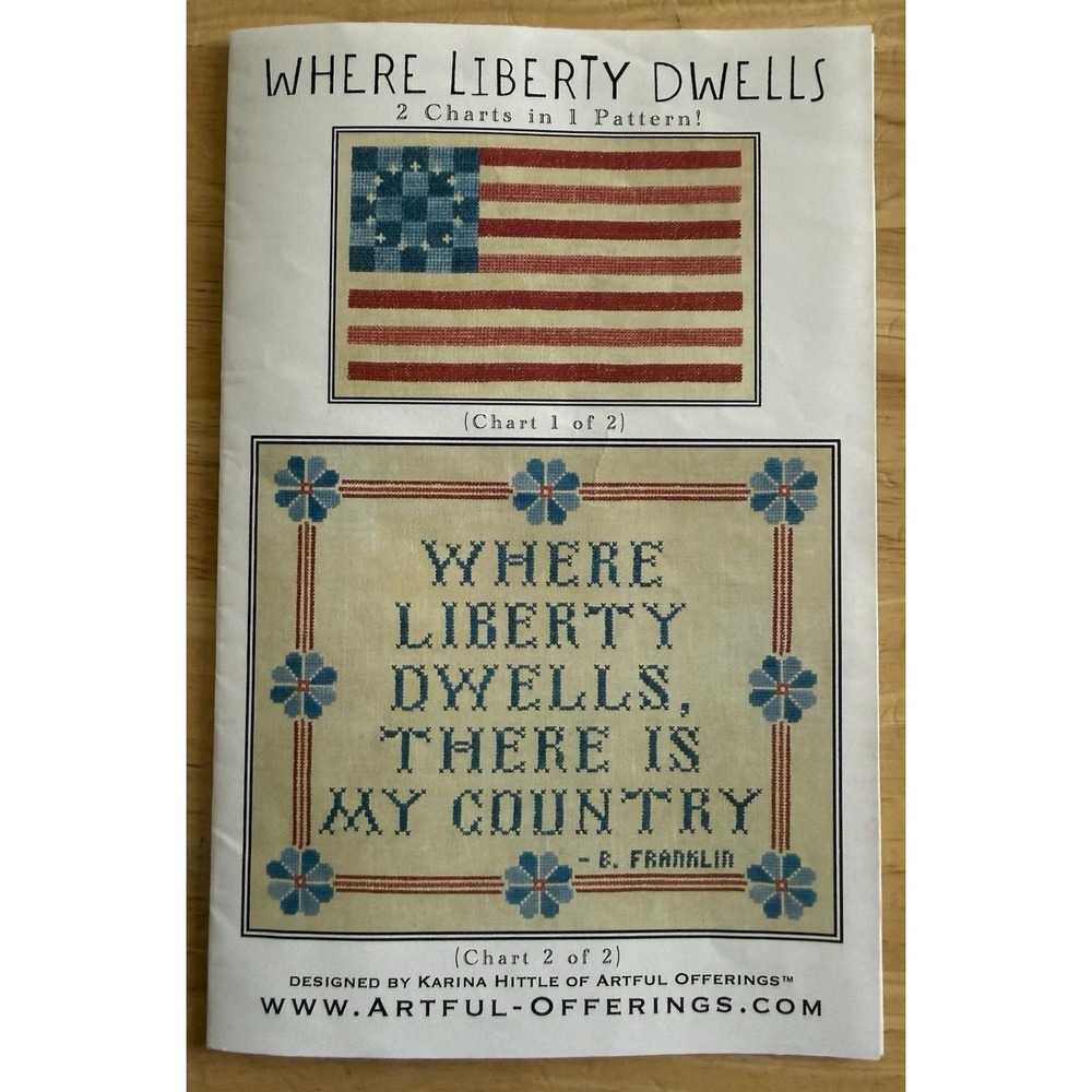 Where Liberty Dwells ~ 2 Cross Stitch Charts In 1 By Artful - Offerings